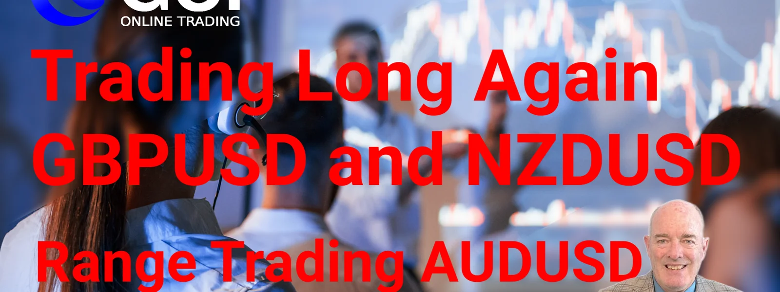 Forex Trading Long Again on GBPUSD & NZDUSD.  Range Trading AUDUSD.  Japan Interest Rates Tomorrow.