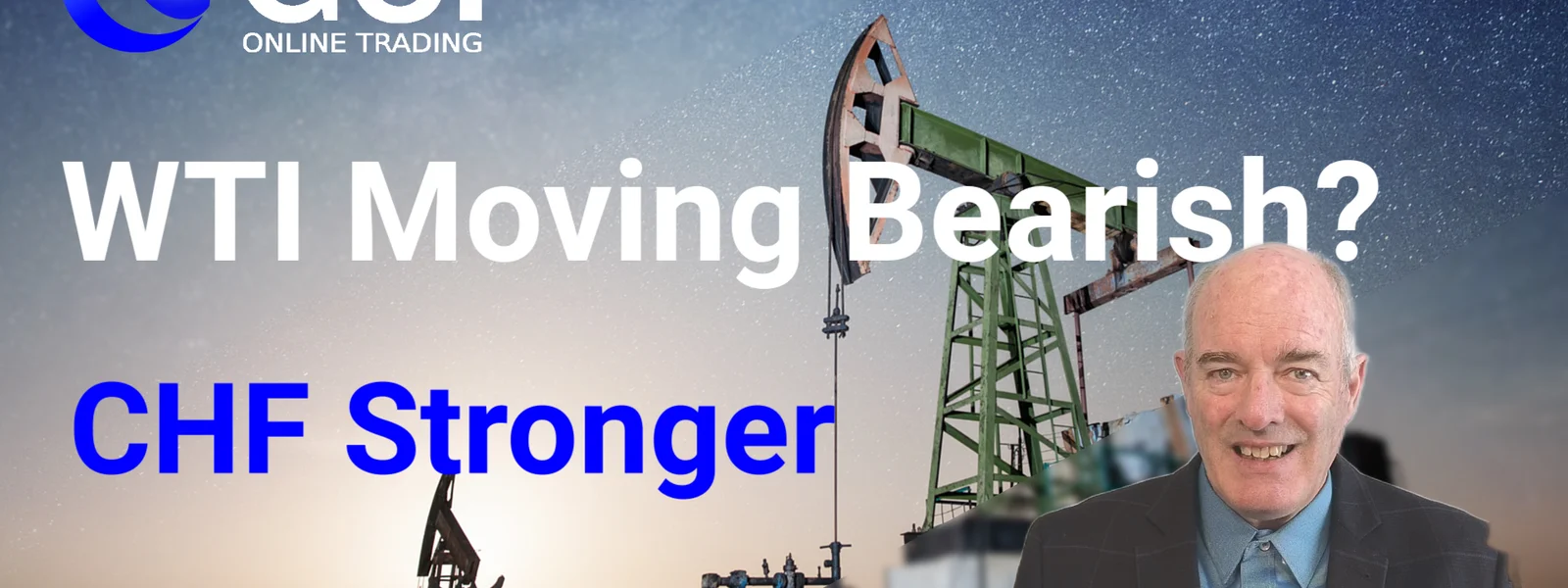 Forex Trading Long GBPAUD. WTI Crude Oil moving Bearish? CHF Stronger; For How Long?